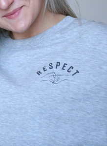 RESPECT |  Gray Sweatshirt